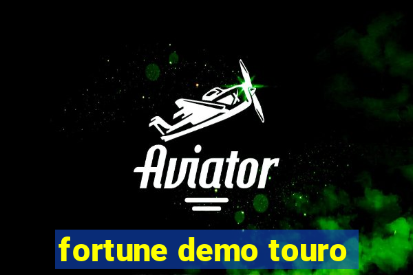 fortune demo touro